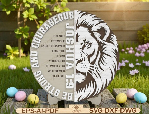 Be Strong and Courageous Lion Sign SVG: A Strategic Tool for Faith-Driven Creatives and Makers